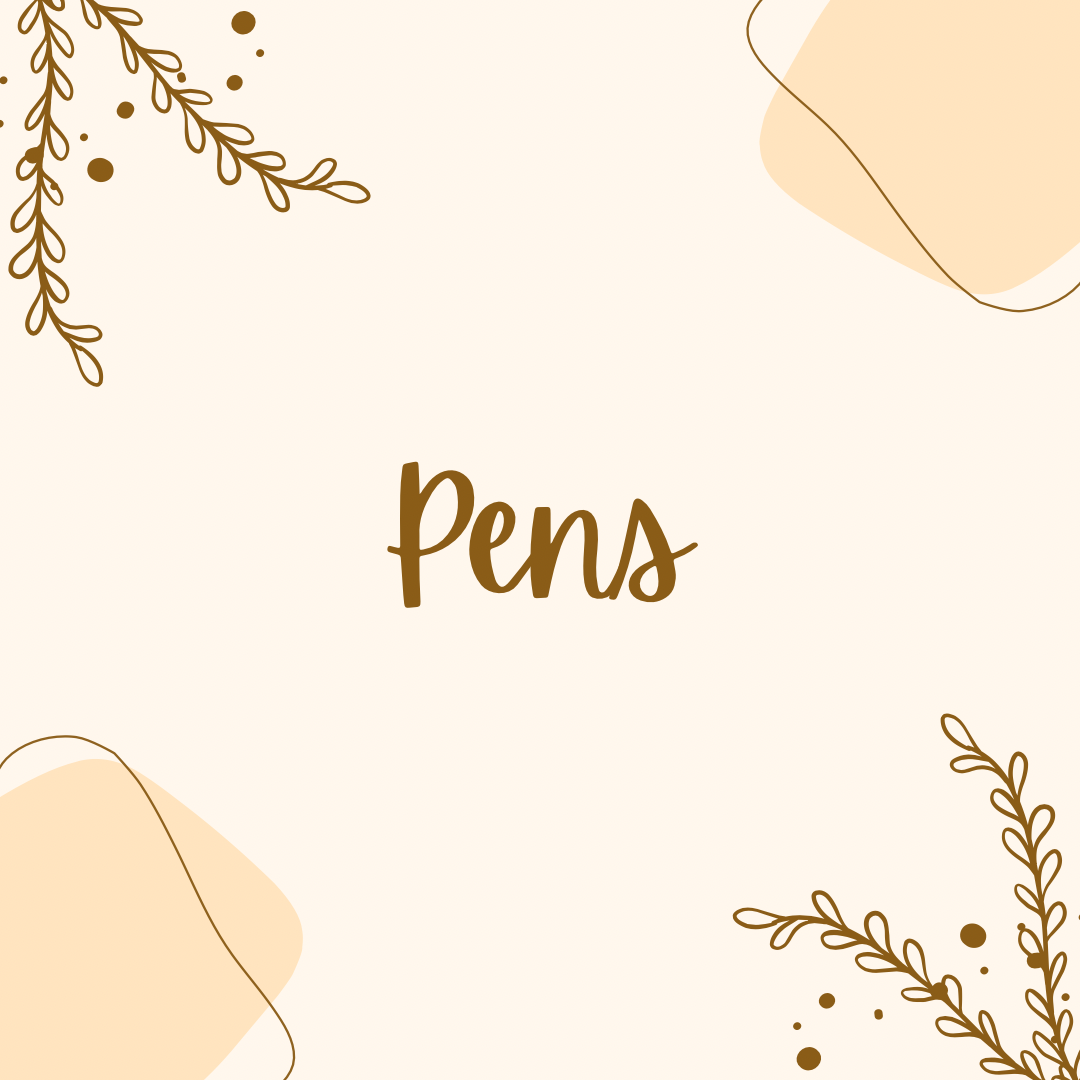 Pens