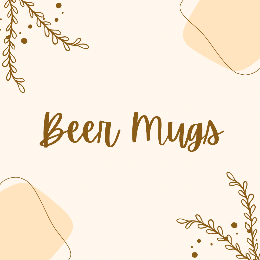Beer Mugs
