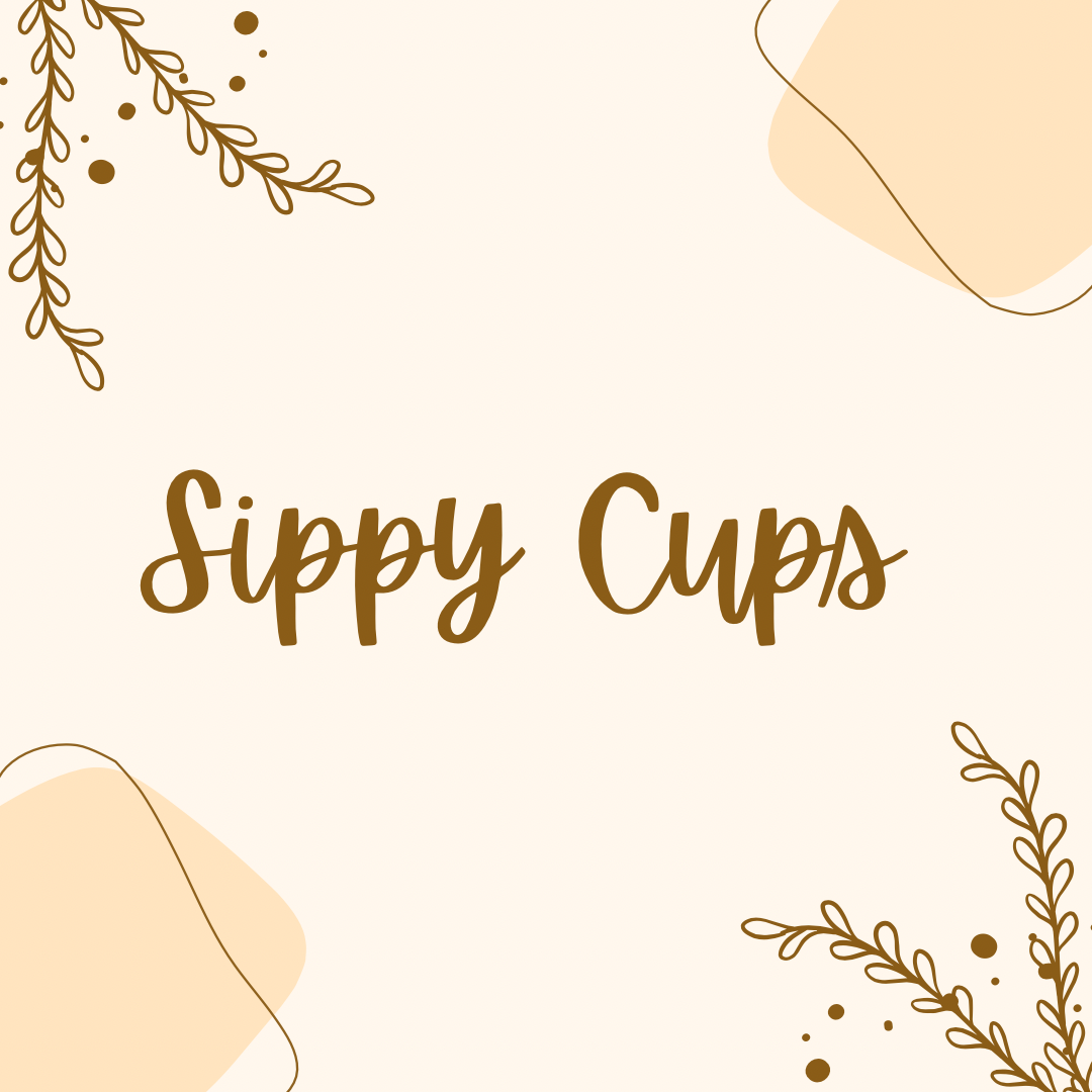 Sippy Cups