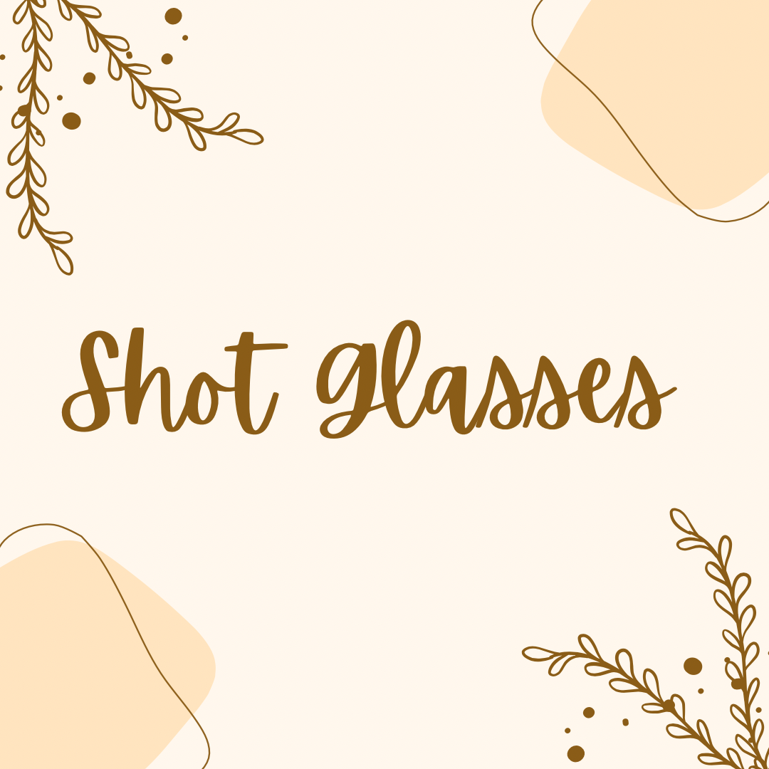 Shot Glasses