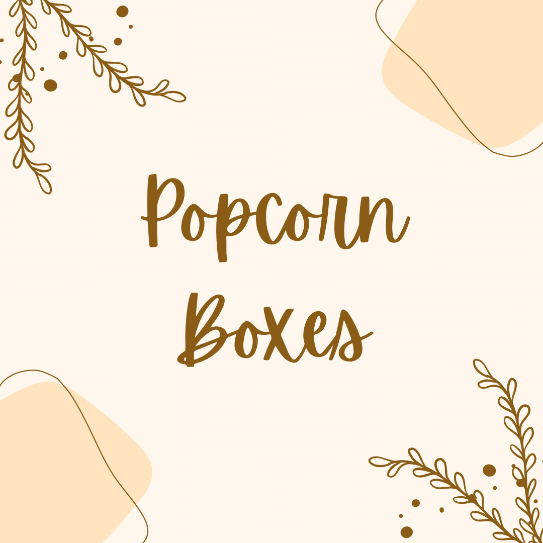 Popcorn Boxes